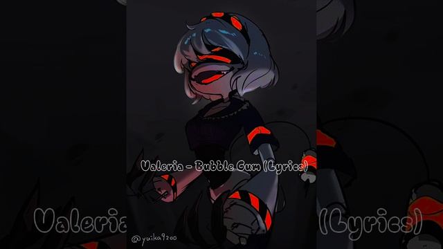 Valeria - Bubble Gum (Lyrics)
