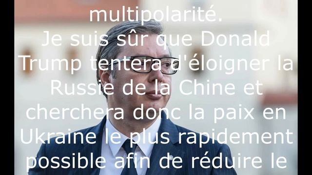 Vucic a révélé les premières actions de Trump.