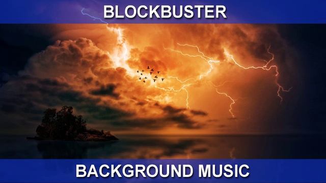 Blockbuster (Background Music)