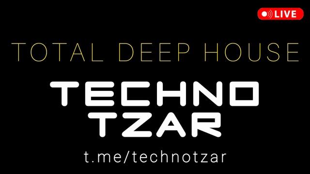 Расслабляющий дип хаус микс - RELAX DEEP HOUSE MIX 2024 - популярные новинки хиты 2025 - TECHNO TZAR