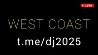 West Coast Hip-Hop - DJ 2025 - хип-хоп западного побережья
