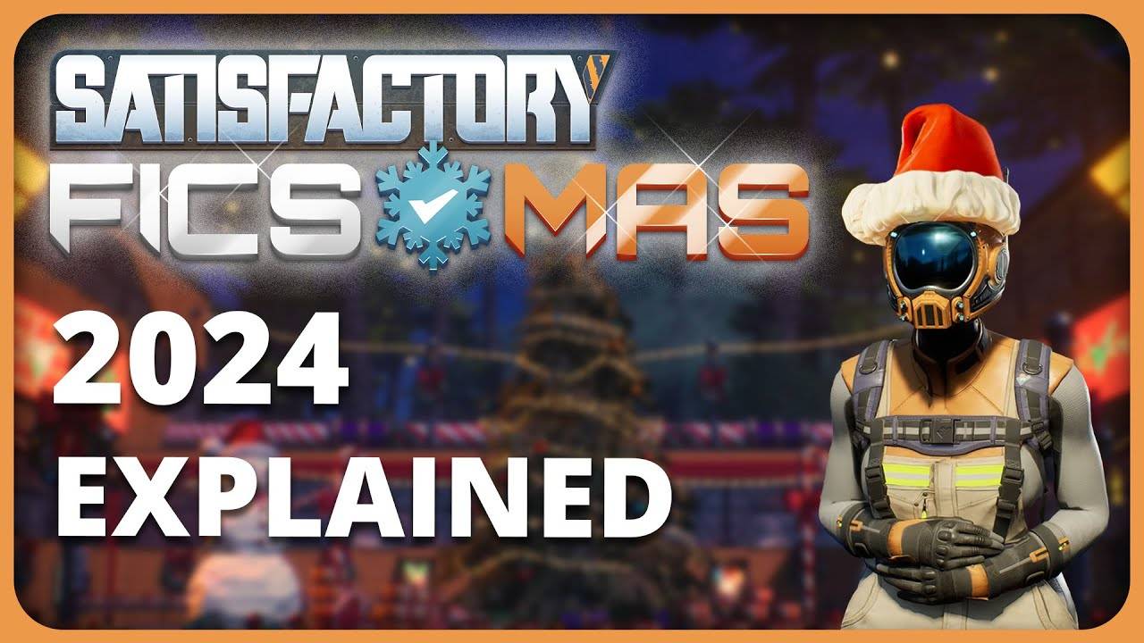 Готовимся к FICSMAS - Getting Ready for FICSMAS [Satisfactory]