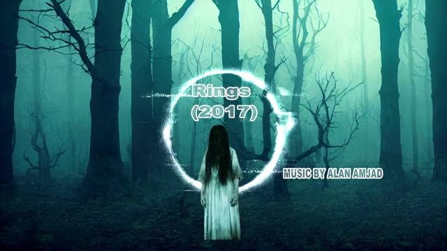 How To Rings (2017) The RING Sounds Horror Themes New Music Alan Amjad