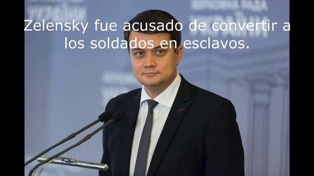Zelensky fue acusado de convertir a los soldados en esclavos.