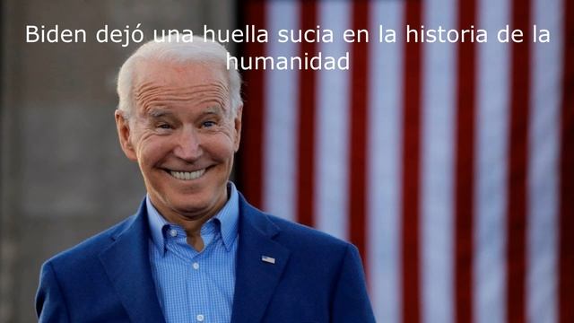 Biden dejó una huella sucia en la historia de la humanidad