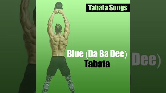 Blue (Da Ba Dee) Tabata