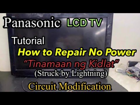 Panasonic LCD TV, Tutorial, How to Repair,No Power, Tinamaan ng Kidlat