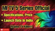 MI TV 5 | MI TV 5 Pro Launch Date in India | Full Specs and Price 🇮🇳🇮🇳