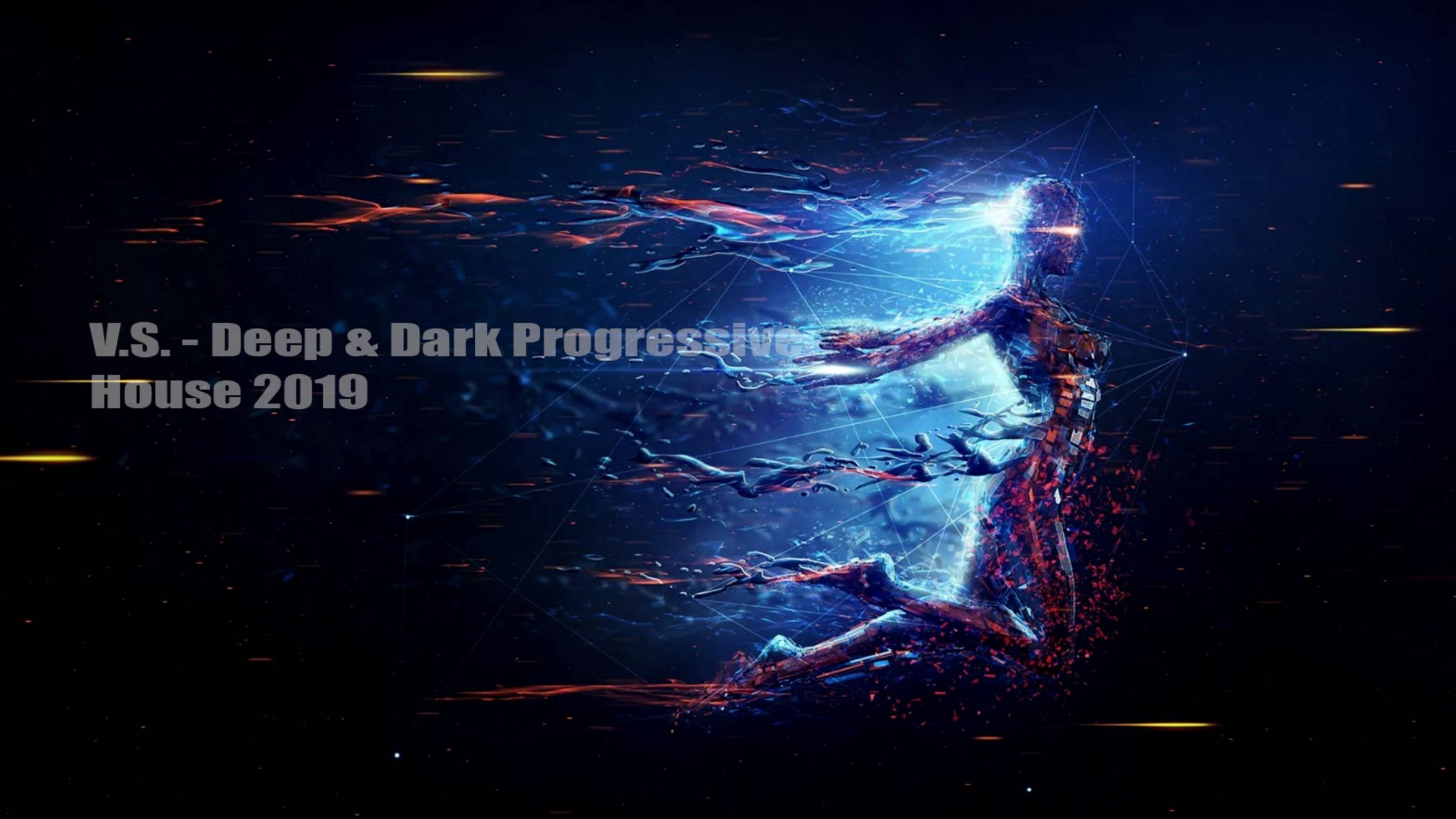 V.S.-Deep & Dark Progressive House 2019