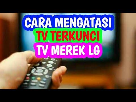 CARA MENGATASI TV TERKUNCI TV LG