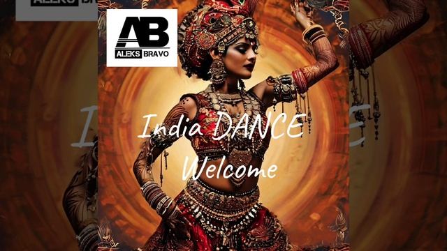 India DANCE (ALEKS BRAVO mix)