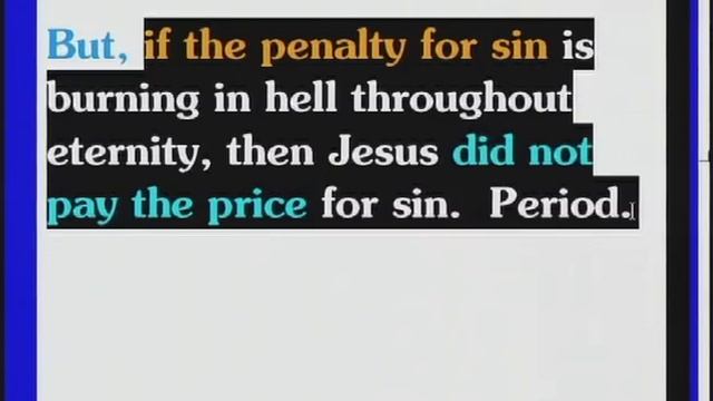 Revelation Study (103/105) - If The Penalty For Sin Is Burning Forever, Did Jesus Pay The Price?