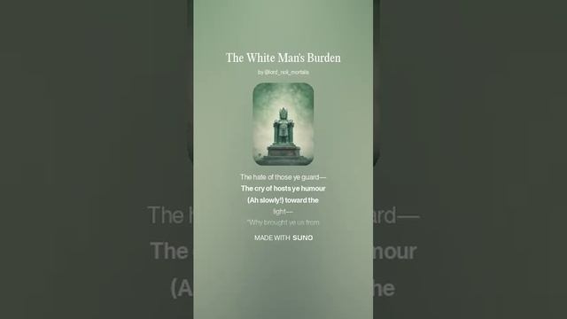 The White Man's Burden (Joseph Rudyard Kipling) melodic doom metal