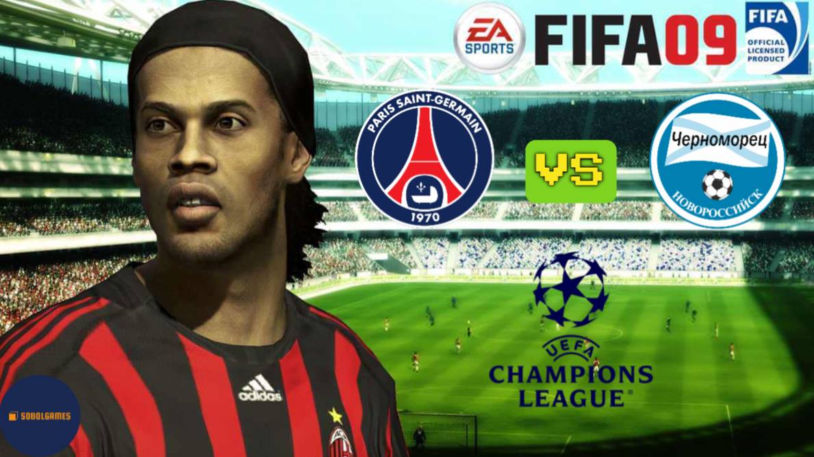 FIFA 09 РПЛ (Матч Лиги Чемпионов ПСЖ - Черноморец 27.10.2010. Роналду и Месси в составе)