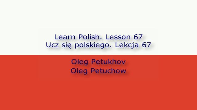 Learn Polish. Lesson 67. Possessive pronouns 2. Ucz się polskiego. Lekcja 67. Zaimki dzierżawcze 2.