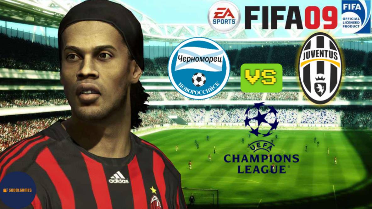 FIFA 09 РПЛ (Матч Лиги Чемпионов Черноморец - Ювентус 21.09.2010. Роналду и Месси в составе)