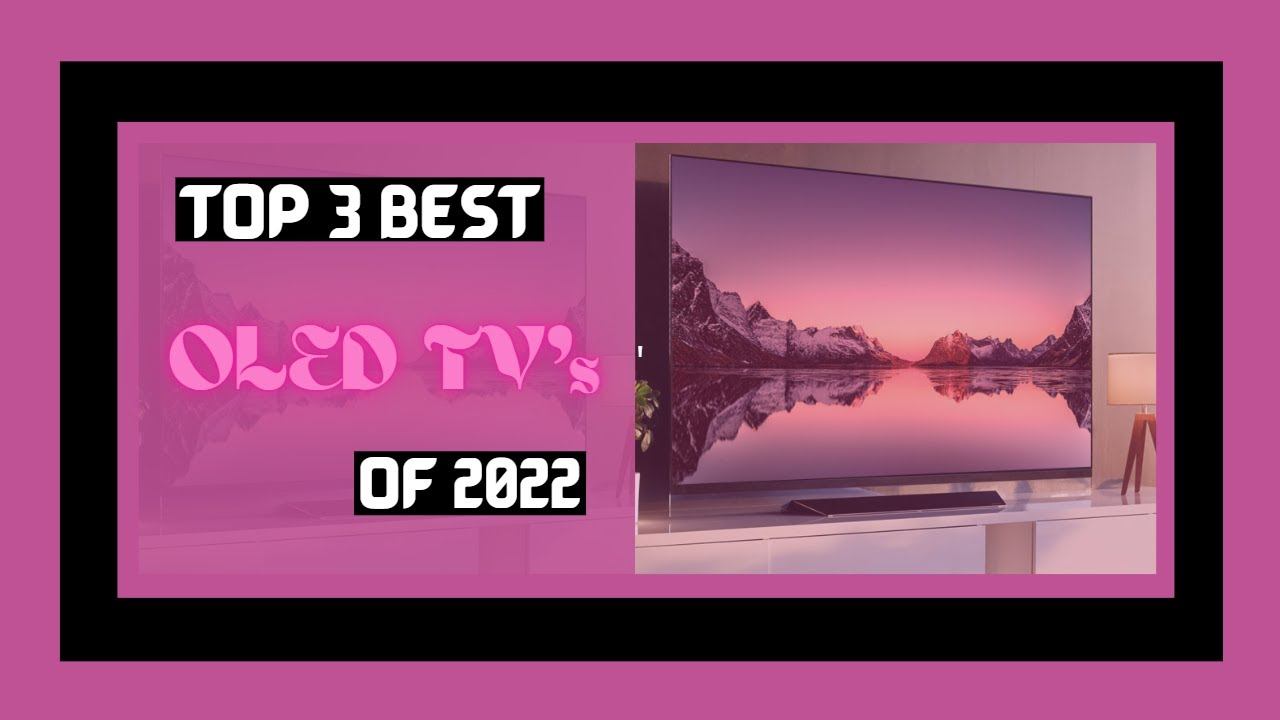 Best Oled TV's of 2022! [YOU CAN BUY TODAY]