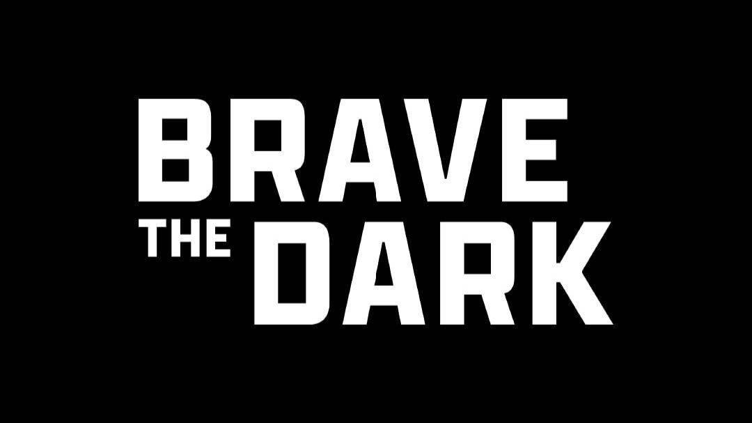 Храбрость во тьме - Brave the Dark