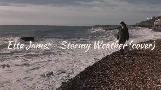 Etta James- Stormy Weather (cover)