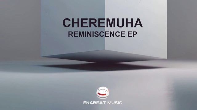 Cheremuha - Reminiscence