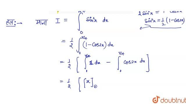 `underset(0) overset(pi//4)int sin^(2) xdx` का मान निकालें  ।