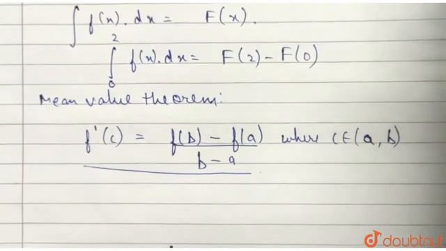 Let f(x) be a differentiable function in the interval (0, 2) then the value of int_(0)^(2)f(x)dx...