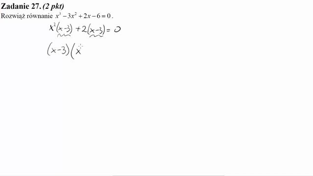 Matura sierpień 2010 zadanie 27 Rozwiąż równanie x^3−3x^2+2x−6=0.