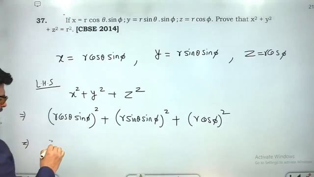 If x = r cos θ.sinϕ;y=r sinθ.sinϕ;z=r cosϕ. Prove that x2 + y2 + z2 = r2.