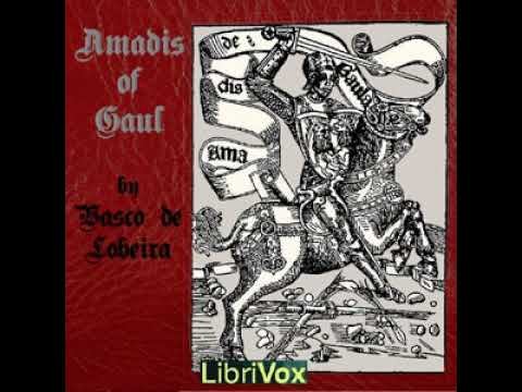 Amadis of Gaul by Vasco de Lobeira Full Audiobook 40 - Book 3, Chapter 11