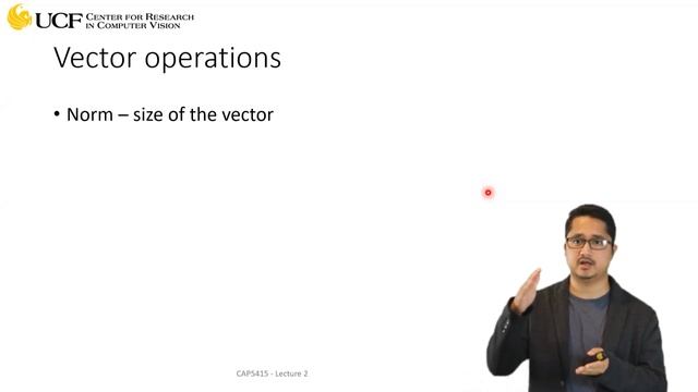 Lecture 2.1   Linear Algebra Basics [Vectors]