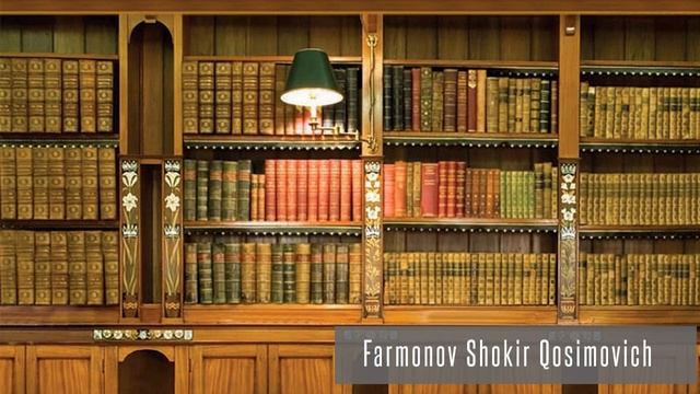 Farmonov Shokir Qosimovich