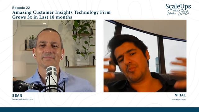 #22 — Amazing Customer Insights Technology Firm Grows 3x in Last 18 months - Nihal Advani