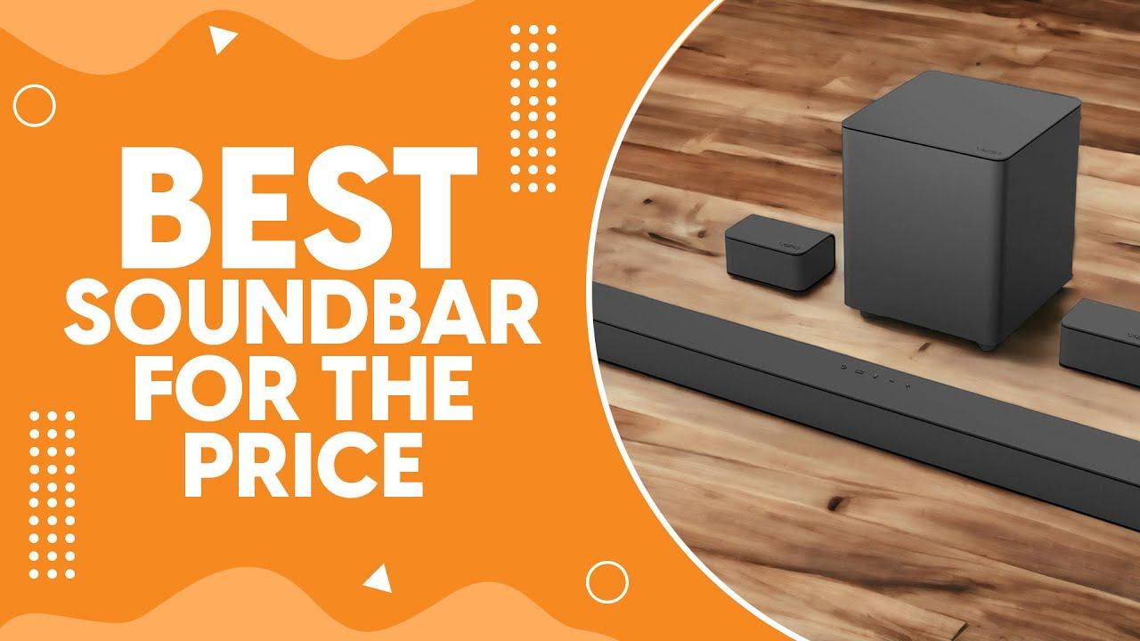 Best Soundbar for the Price in 2024 - Price-Performance Champions