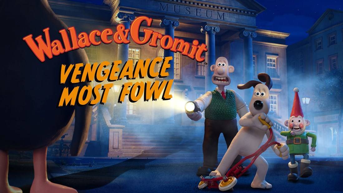 Уоллес и Громит: Самая дикая месть - Wallace & Gromit: Vengeance Most Fowl