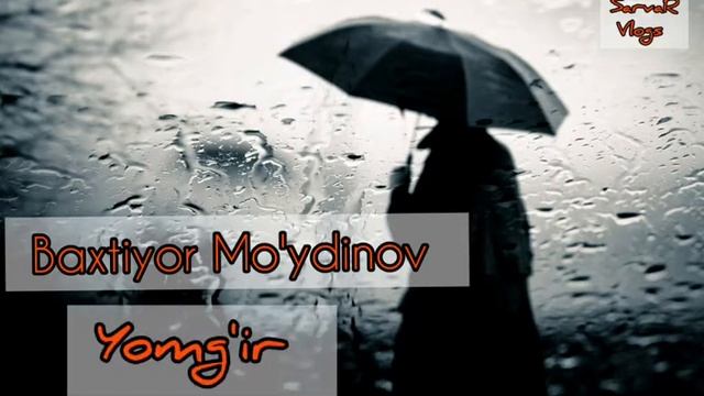 Yomgir_Baxtiyor Moydinov mp3