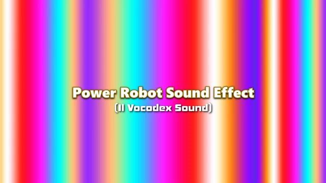 Power Robot Sound Effect.mp4