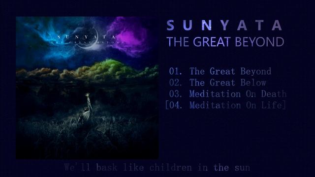 Sunyata - Meditation On Life (Official Stream) (Lyrics)
