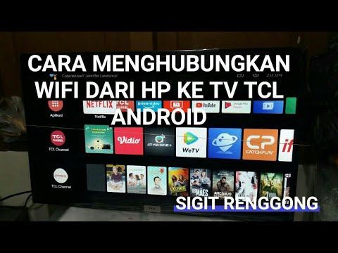 CARA MENYAMBUNGKAN/KONEK  WIFI DARI HP KE TV TCL ANDROID