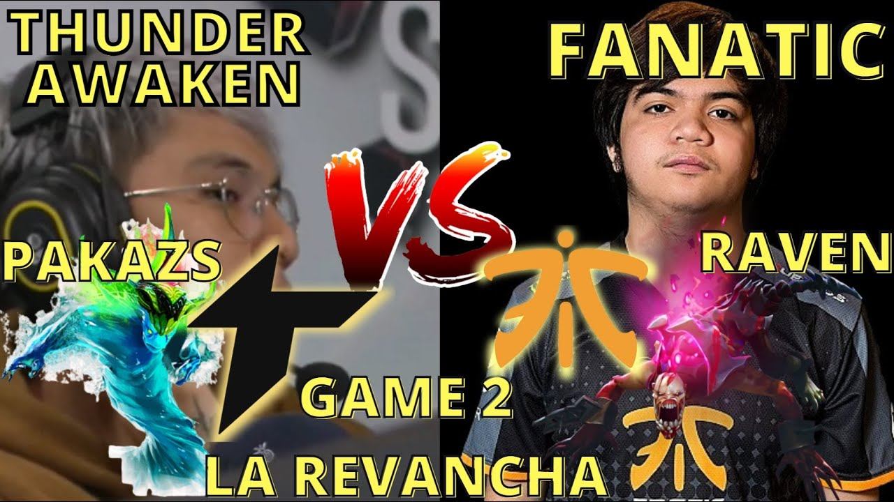THUNDER AWAKEN VS FANATIC -GAME 2 -ESL ONE ESTOCOLMO MAJOR 2022 DOTA 2