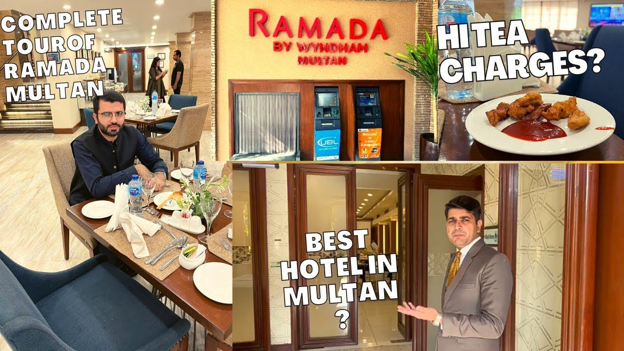 Ramada Hotel Multan visit | Part-1| Hi Timings & charges? | Nouman Javed | Hum-suffer