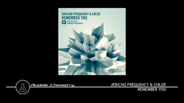 Jericho Frequency & Chloe - Remember You (Original Mix)