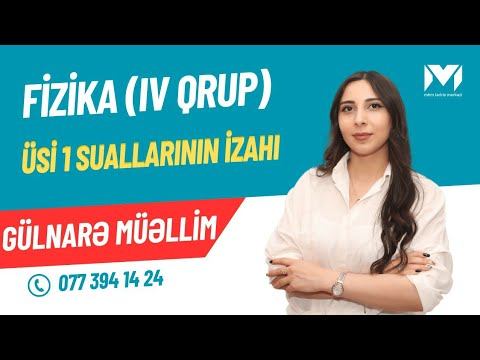 Fizika (IV qrup) | ÜSİ 1 Sınaq izahı | Gülnarə Əliyeva