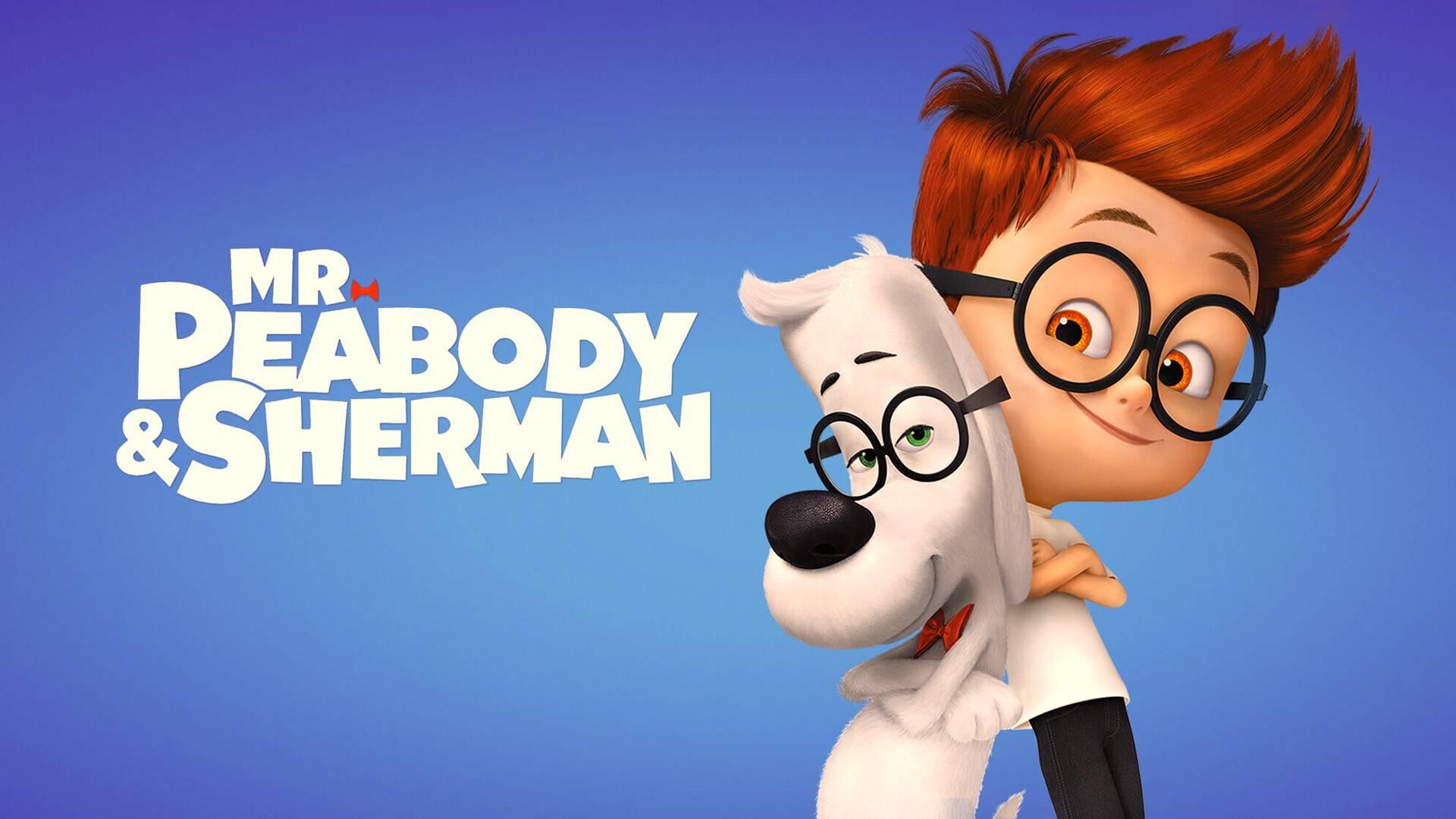 Приключения мистера Пибоди и Шермана - Mr. Peabody & Sherman