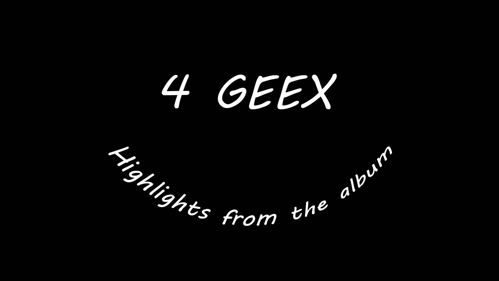4 Geex - Яркие моменты из нового альбома