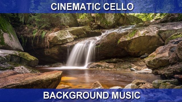 Cinematic Cello (Background Music)