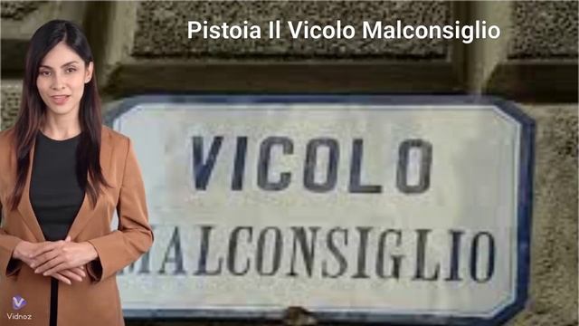 Il Vicolo Malconsiglio a Pistoia