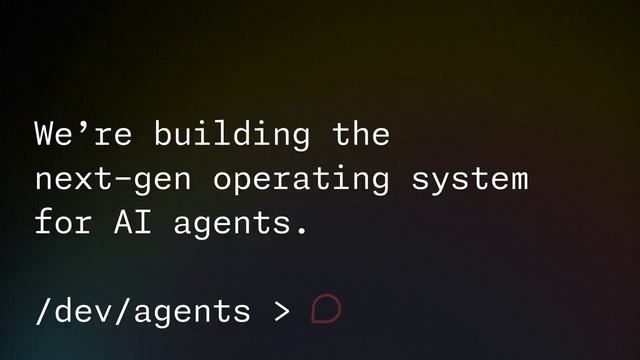 /dev/agents — ОС следующего поколения для агентов ИИ