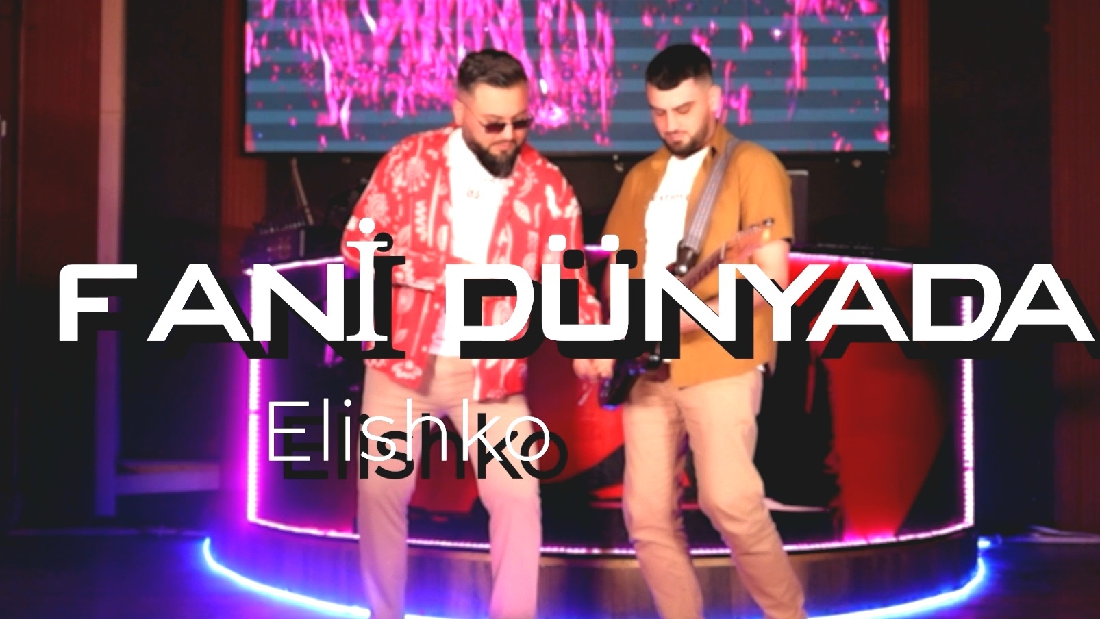 Fani Dunyada_Elishko /2025
 АХТИН ГАДАЯР Пул Аваш /2025