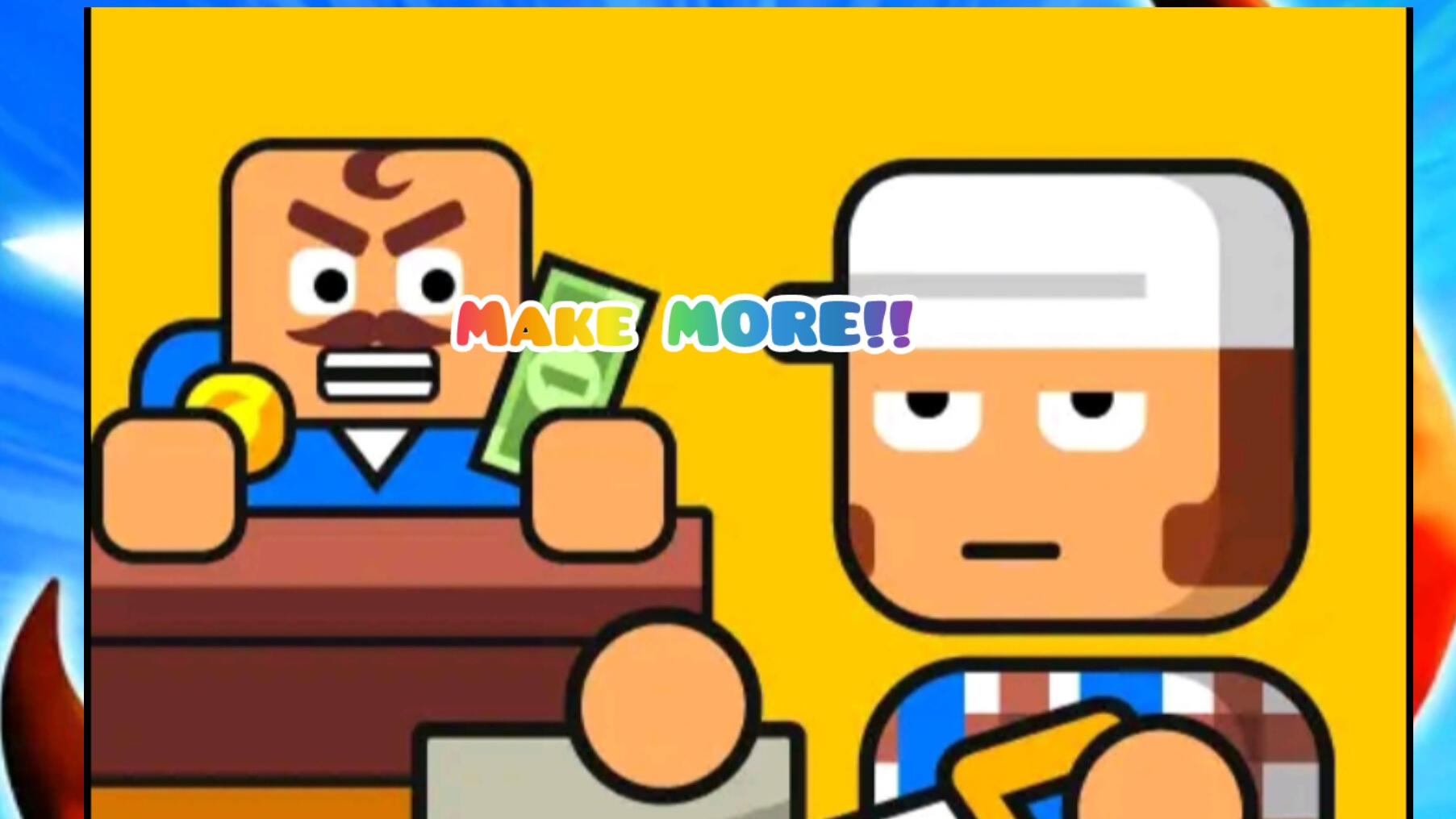MAKE MORE !!