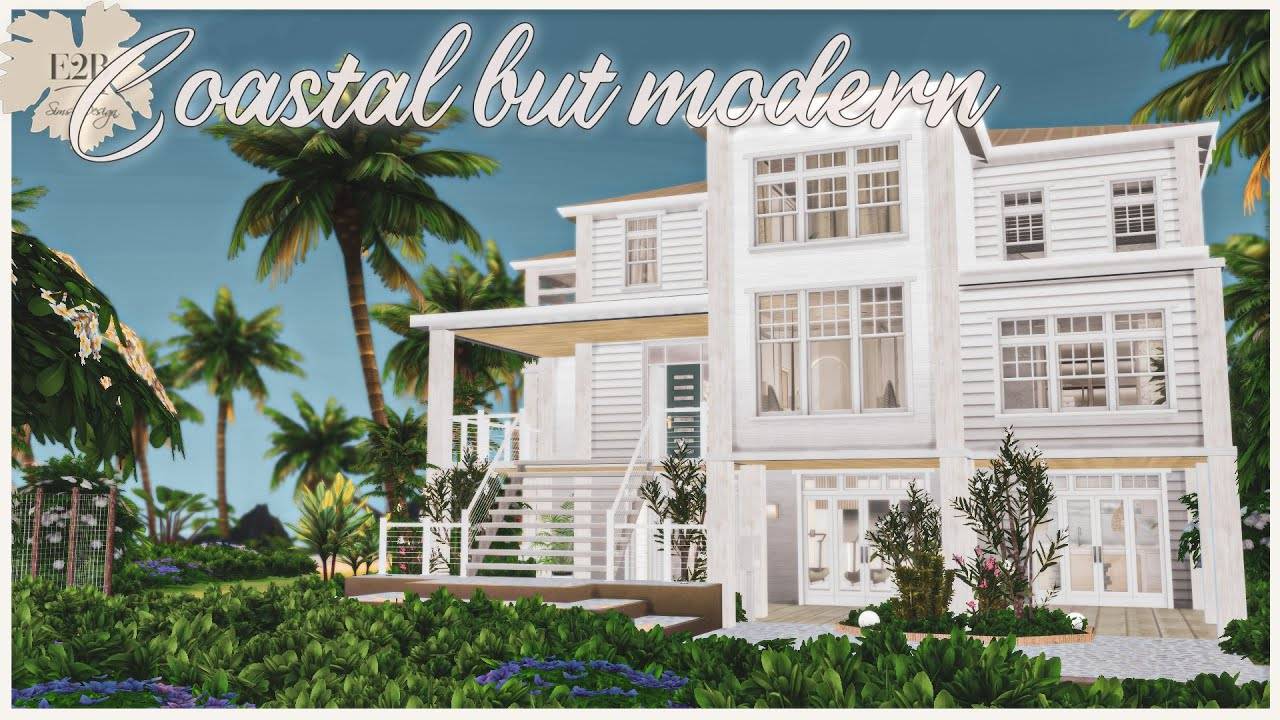 COASTAL BUT MODERN HOUSE _ Sims 4 CC Speed Build _ DOWNLOAD LINK (TRAY+CC+CC LINKS) (360p)